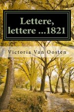 Lettere, lettere ...1821