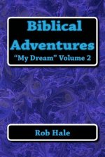 Biblical Adventures: My Dream