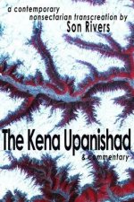 The Kena Upanishad & Commentary