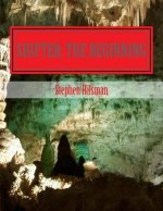 Shifter: The Beginning: One Archaeological Discovery Could Change the Face of Human Kind Forever