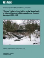 Effects of Highway Road Salting on the Water Quality of Selected Streams in Chittenden County, Vermont, November 2005?2007