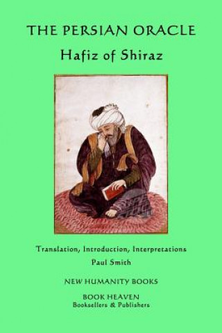 The Persian Oracle: Hafiz of Shiraz