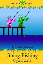 Weebies Family Going Fishing English Book: English Language British Full Colour