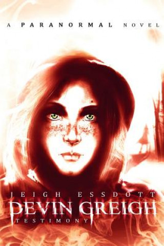 Devin Greigh: Testimony