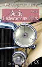 Bertie - Undercover ins Glück