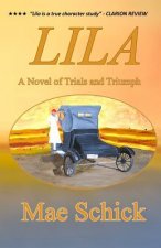 Lila: A Novel of Trials and Triumph