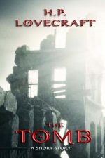 The Tomb: A Short Story