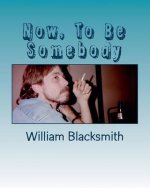 Now, To Be Somebody: And Latent Super Powers