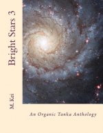 Bright Stars 3: An Organic Tanka Anthology