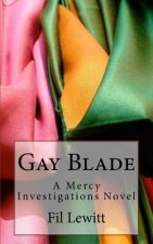 Gay Blade: A Mercy Investigations Novel
