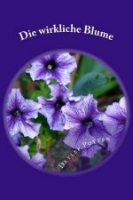 Die wirkliche Blume: Legenden