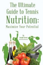 The Ultimate Guide to Tennis Nutrition: Maximize Your Potential