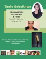 201 Homemade Beauty Tips & Tricks: The Gypsy and Belle in You