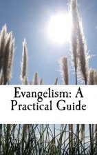 Evangelism: A Practical Guide