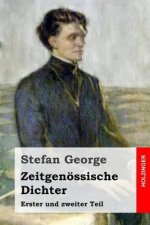 Zeitgenössische Dichter: Erster und zweiter Teil