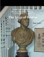 The Siege of Boston: Part 2 of 2