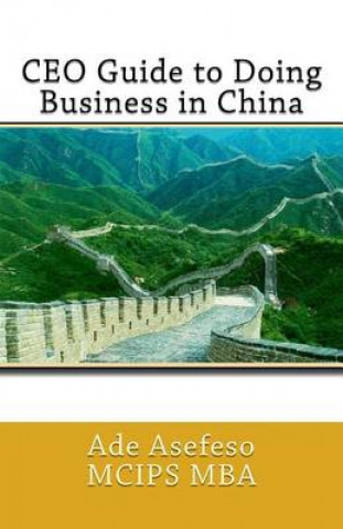 CEO Guide to Doing Business in China