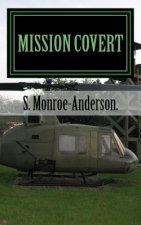 Mission Covert: A story about a under cover agent working for the CIA.