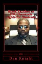 Black Panther at CSU Demands rights for Students: Speaking up to Authorities and Paying the Price