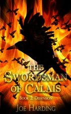 The Swordsman of Calais: Part 2 - Dissension