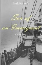 Son of an Immigrant: A true story