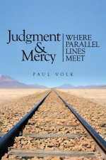 Judgment and Mercy: Where Parallel Lines Meet