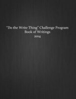 Do the Write Thing Challenge Program - Book of Writings 2014