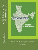 One India, One Infrastructure: Water, Volume 1