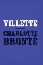 Villette: Original and Unabridged