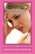 Spiritual Female Problems