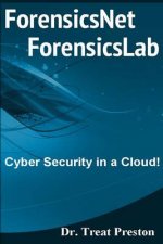 ForensicsNet?/ForensicsLab?: Cyber Security in a Cloud!
