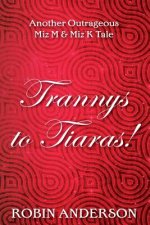 Trannys to Tiaras