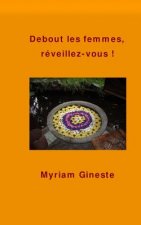 Debout les femmes, réveillez-vous !