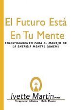El futuro esta en tu mente
