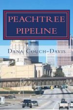 Peachtree Pipeline: A Carolee & Karim Cunningham Mystery