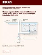 Effects of Experimental Passive Artificial Recharge of Treated Surface Water on Water Quality in the Equus Beds Aquifer, 2009?2010