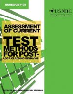 Assessment of Current Test Methods for Post-LOCA Cladding Behavior
