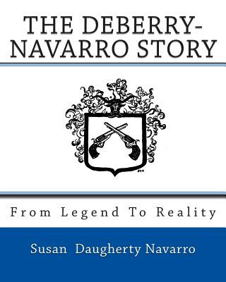 From Legend To Reality: The Deberry-Navarro Story