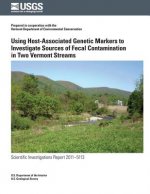 Using Host-Associated Genetic Markers to Investigate Sources of Fecal Contamination in Two Vermont Streams