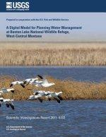 A Digital Model for Planning Water Management at Benton Lake National Wildlife Refuge, West-Central Montana