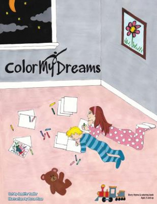 ColorMyDreams: Story rhyme & coloring book - age 3 and up