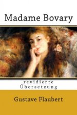 Madame Bovary: revidierte Übersetzung
