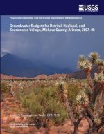 Groundwater Budgets for Detrital, Hualapai, and Sacramento Valleys, Mohave County, Arizona, 2007?08