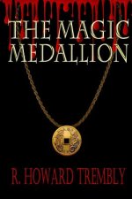 The Magic Medallion