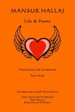 Mansur Hallaj: Life & Poems