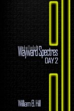 A Ballad of Wayward Spectres: Day 2: Special Edition