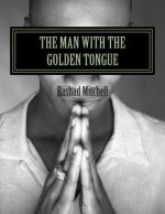 The Man With The Golden Tongue