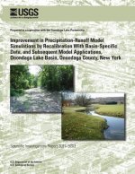 Improvement in Precipitation-Runoff Model Simulations by Recalibration With Basin-Specific Data, and Subsequent Model Applications, Onondaga Lake Basi