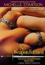 No Weapon Formed (Large Print)
