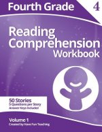Fourth Grade Reading Comprehension Workbook: Volume 1